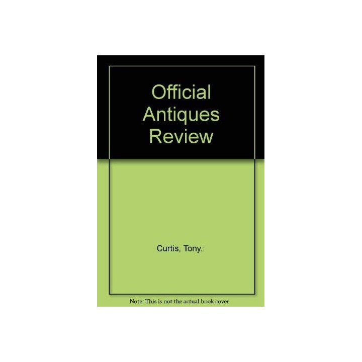 The Lyle Official Antiques. Review 1984: identification Price Guide